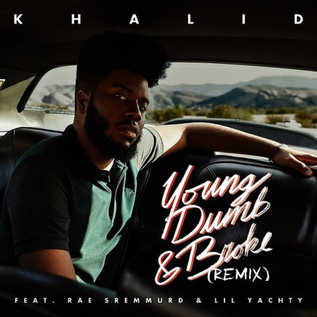 Khalid feat. Rae Sremmurd & Lil Yachty Young dumb & broke (REMIX)