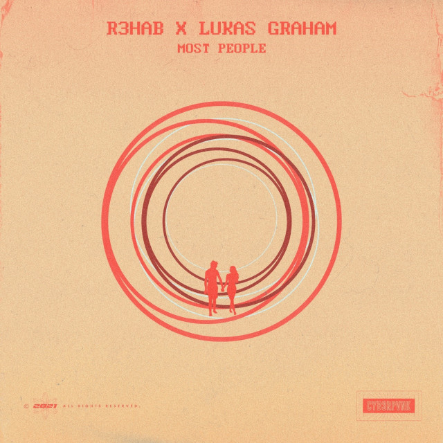 R3HAB & Lukas Graham - Most people