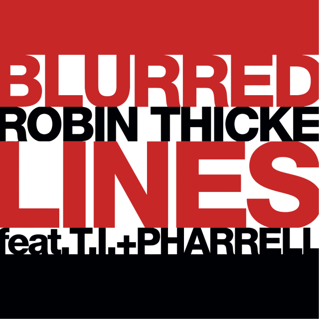 Robin Thicke featuring TI & Pharrell Williams Blurred lines