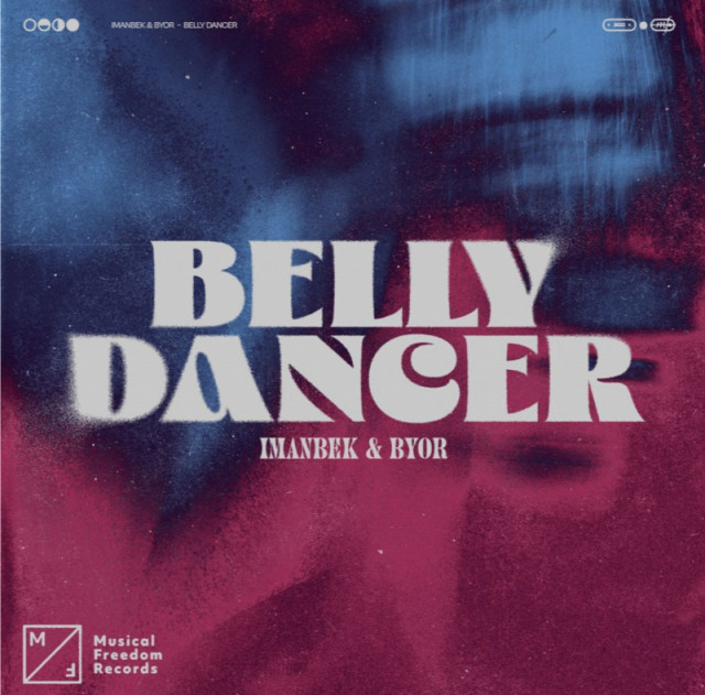 Imanbek & Byor - Belly dancer