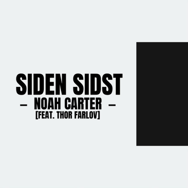 Noah Carter feat. Thor Falov - Siden sidst