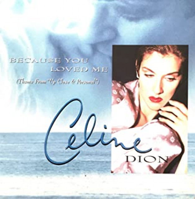 Celine Dion Because you loved me