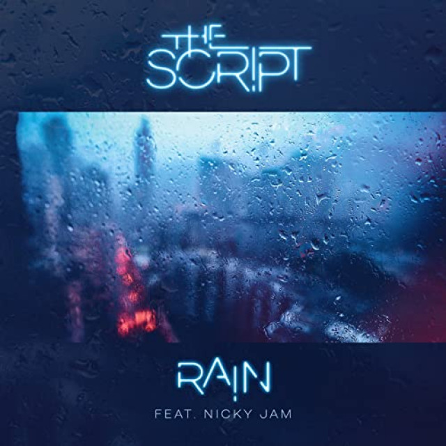 The Script feat. Nicky Jam <span>Rain</span>