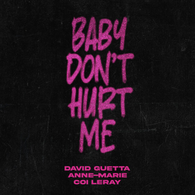 David Guetta & Anne-Marie & Coi Leray Baby don't hurt me
